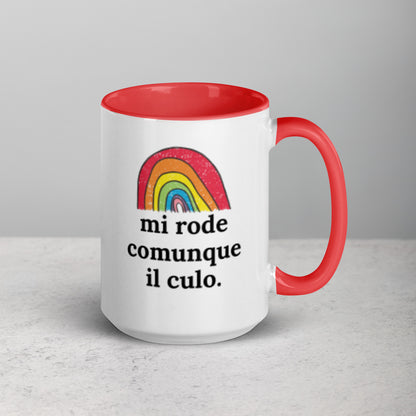 Mi Rode Comunque Il Culo - Tazza